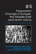E-Book (epub) Population Change in Europe, the Middle-East and North Africa von Koenraad Matthijs, Karel Neels, Christiane Timmerman