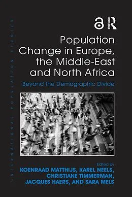 E-Book (pdf) Population Change in Europe, the Middle-East and North Africa von Koenraad Matthijs, Karel Neels, Christiane Timmerman