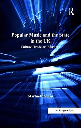 E-Book (pdf) Popular Music and the State in the UK von Martin Cloonan