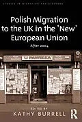 E-Book (pdf) Polish Migration to the UK in the 'New' European Union von 