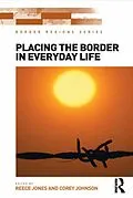 E-Book (epub) Placing the Border in Everyday Life von Reece Jones, Corey Johnson