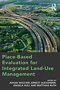 E-Book (epub) Place-Based Evaluation for Integrated Land-Use Management von Johan Woltjer, Ernest Alexander, Matthias Ruth