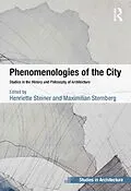 ePUB Phenomenologies of the City von Henriette Steiner, Maximilian Sternberg
