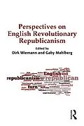 E-Book (epub) Perspectives on English Revolutionary Republicanism von Dirk Wiemann