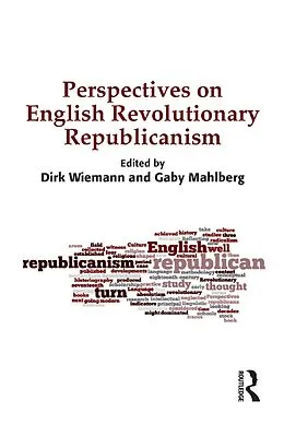 E-Book (epub) Perspectives on English Revolutionary Republicanism von Dirk Wiemann