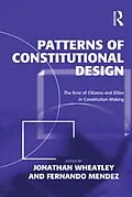 E-Book (epub) Patterns of Constitutional Design von Jonathan Wheatley, Fernando Mendez