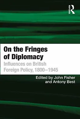 E-Book (epub) On the Fringes of Diplomacy von Antony Best