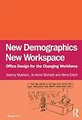 E-Book (pdf) New Demographics New Workspace von Jeremy Myerson, Jo-Anne Bichard