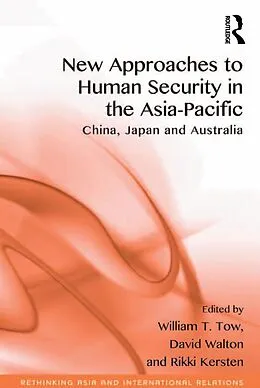 ePUB New Approaches to Human Security in the Asia-Pacific von William T. Tow