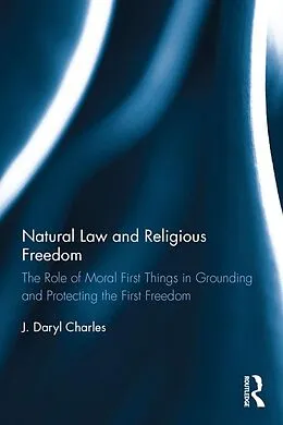 E-Book (epub) Natural Law and Religious Freedom von J. Daryl Charles