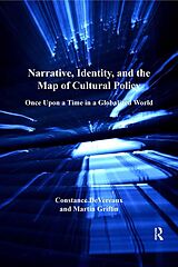 E-Book (pdf) Narrative, Identity, and the Map of Cultural Policy von Constance Devereaux, Martin Griffin