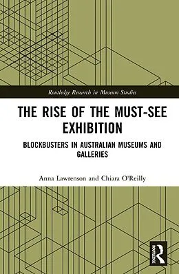 E-Book (epub) The Rise of the Must-See Exhibition von Anna Lawrenson, Chiara O'Reilly