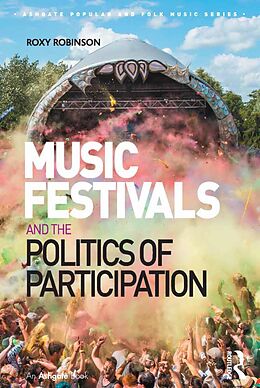 eBook (pdf) Music Festivals and the Politics of Participation de Roxy Robinson
