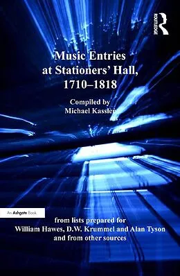 E-Book (epub) Music Entries at Stationers' Hall, 1710-1818 von Michael Kassler