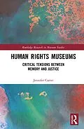 E-Book (pdf) Human Rights Museums von Jennifer Carter