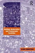 E-Book (pdf) Multiple Modernities and Postsecular Societies von Kristina Stoeckl