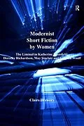 E-Book (epub) Modernist Short Fiction by Women von Claire Drewery