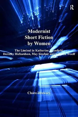 E-Book (pdf) Modernist Short Fiction by Women von Claire Drewery