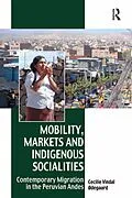E-Book (epub) Mobility, Markets and Indigenous Socialities von Cecilie Vindal Ødegaard