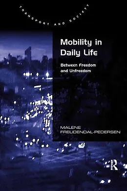 E-Book (epub) Mobility in Daily Life von Malene Freudendal-Pedersen