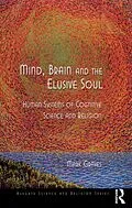 E-Book (epub) Mind, Brain and the Elusive Soul von Mark Graves