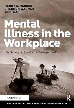 E-Book (epub) Mental Illness in the Workplace von Henry G. Harder, Shannon Wagner, Josh Rash