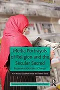E-Book (epub) Media Portrayals of Religion and the Secular Sacred von Kim Knott, Elizabeth Poole