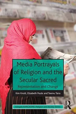 E-Book (epub) Media Portrayals of Religion and the Secular Sacred von Kim Knott, Elizabeth Poole