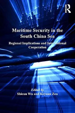 E-Book (pdf) Maritime Security in the South China Sea von Shicun Wu
