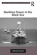 E-Book (epub) Maritime Power in the Black Sea von Deborah Sanders