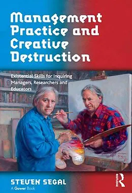 E-Book (pdf) Management Practice and Creative Destruction von Steven Segal