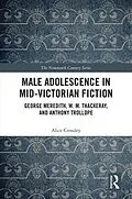 E-Book (epub) Male Adolescence in Mid-Victorian Fiction von Alice Crossley