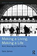 E-Book (epub) Making a Living, Making a Life von Sara James