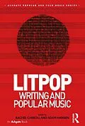 E-Book (epub) Litpop: Writing and Popular Music von Rachel Carroll, Adam Hansen