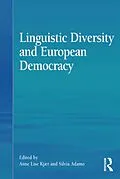 E-Book (pdf) Linguistic Diversity and European Democracy von Anne Lise Kjær, Silvia Adamo