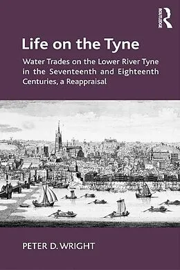 ePUB Life on the Tyne von Peter D. Wright