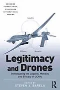 E-Book (pdf) Legitimacy and Drones von Steven J. Barela