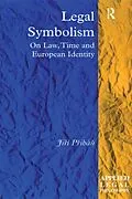 E-Book (epub) Legal Symbolism von Jirí Pribán