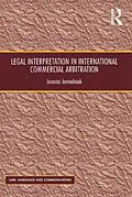 E-Book (epub) Legal Interpretation in International Commercial Arbitration von Joanna Jemielniak