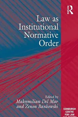 E-Book (epub) Law as Institutional Normative Order von Maksymilian Del Mar