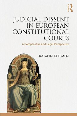 eBook (epub) Judicial Dissent in European Constitutional Courts de Katalin Kelemen