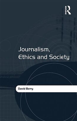 E-Book (pdf) Journalism, Ethics and Society von David Berry