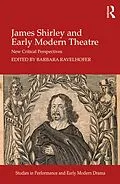 E-Book (pdf) James Shirley and Early Modern Theatre von 