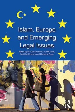 E-Book (pdf) Islam, Europe and Emerging Legal Issues von W. Cole Durham, Rik Torfs