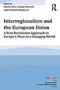 E-Book (epub) Interregionalism and the European Union von Mario Telò, Louise Fawcett, Frederik Ponjaert