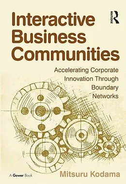 E-Book (epub) Interactive Business Communities von Mitsuru Kodama