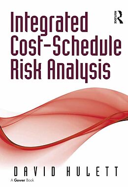 E-Book (epub) Integrated Cost-Schedule Risk Analysis von David Hulett