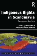 PDF Indigenous Rights in Scandinavia von Christina Allard, Susann Funderud Skogvang