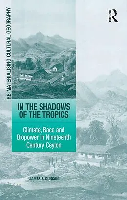 E-Book (pdf) In the Shadows of the Tropics von James S. Duncan
