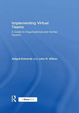 ePUB Implementing Virtual Teams von Abigail Edwards, John R. Wilson